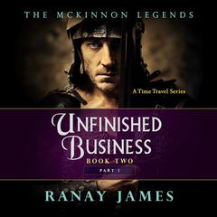 Unfinished Business Audiobook, by Ranay James