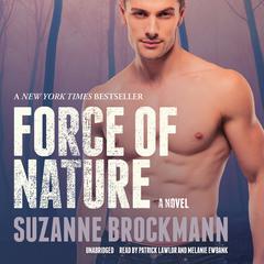 Force of Nature: A Novel Audiobook, by Suzanne Brockmann