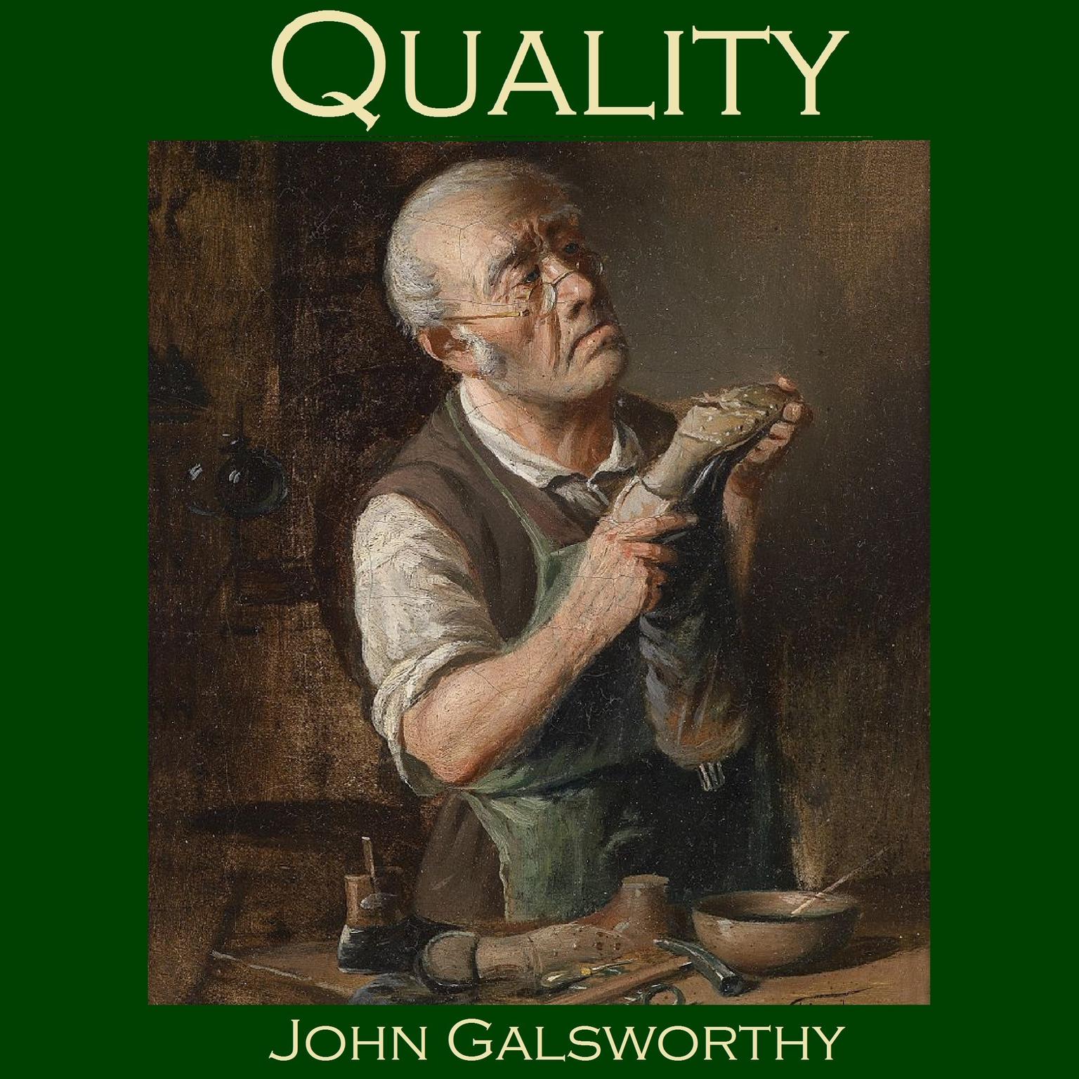 Quality Audiobook, by John Galsworthy
