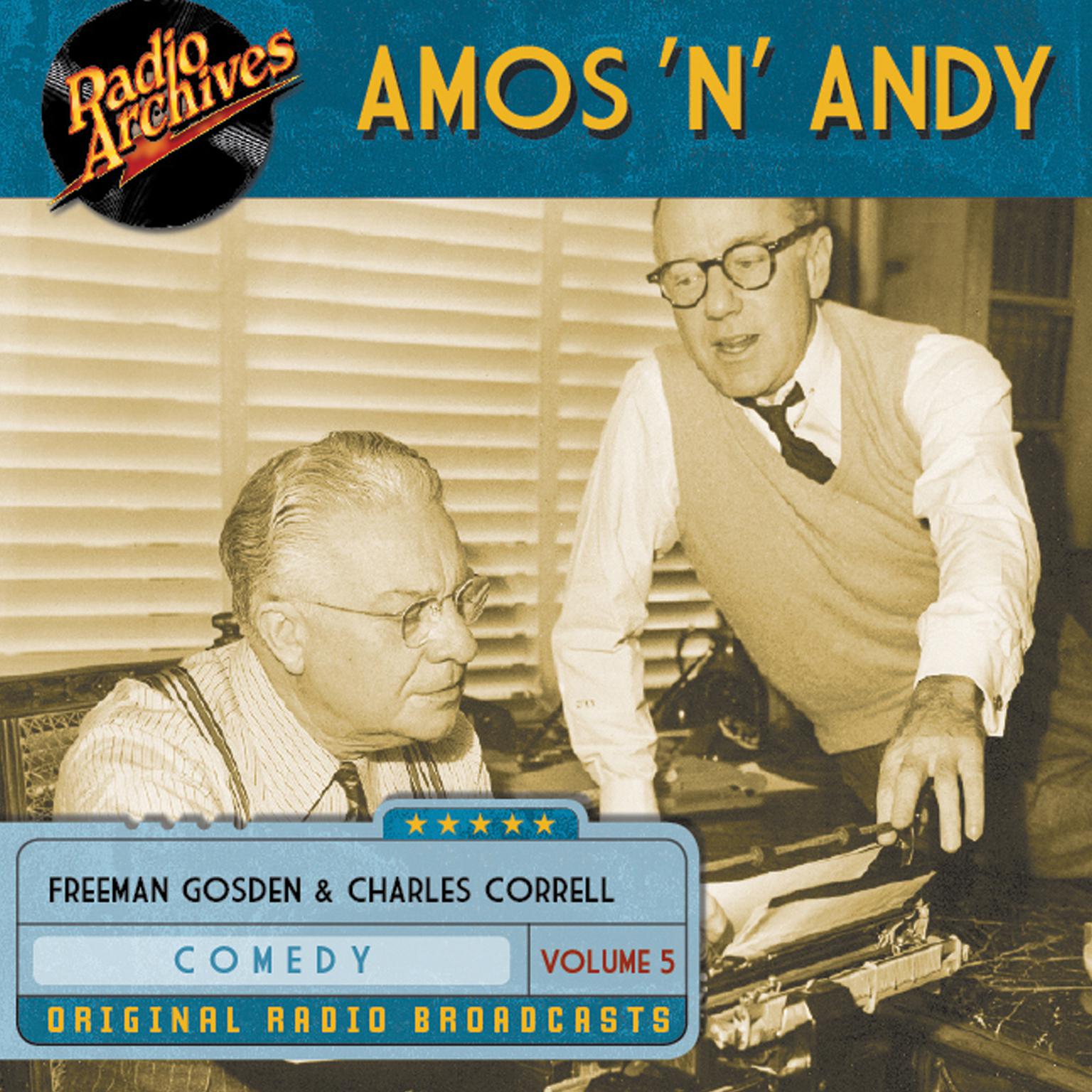 Amos n Andy, Volume 5 Audiobook, by Freeman Gosden
