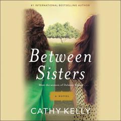 Between Sisters Audiobook, by Cathy Kelly