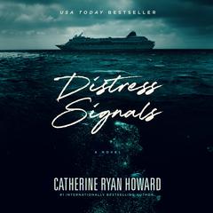 Distress Signals Audiobook, by Catherine Ryan Howard