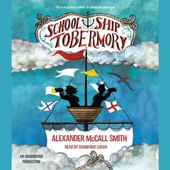 School Ship Tobermory Audiobook, by Alexander McCall Smith