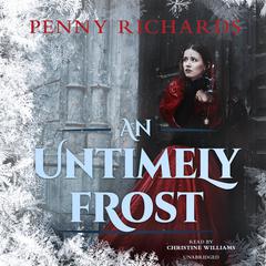 An Untimely Frost Audiobook, by Penny Richards