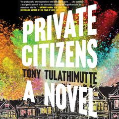 Private Citizens Audiobook, by Tony Tulathimutte