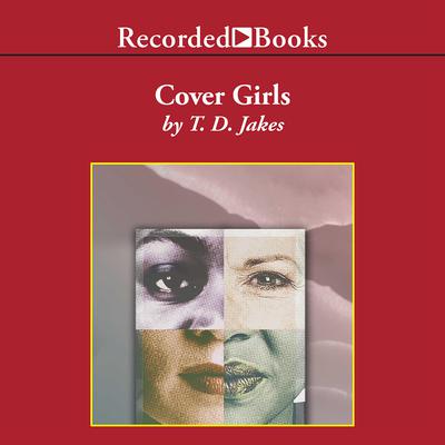 Cover Girls Audiobook, by T. D. Jakes