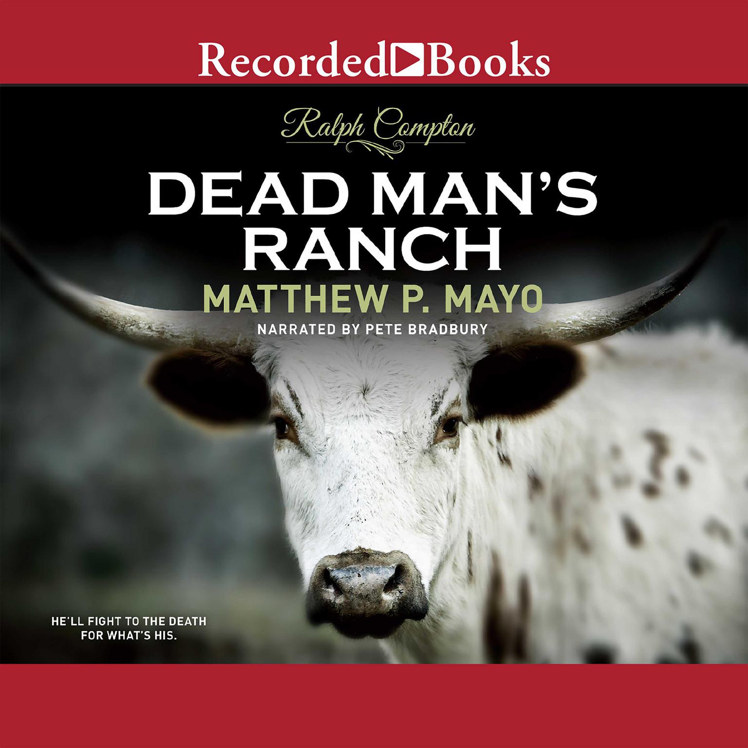 Ralph Compton Dead Mans Ranch Audiobook, by Matthew P. Mayo