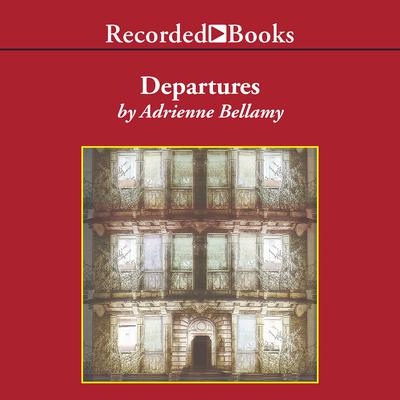 Departures Audiobook, by Adrienne Bellamy