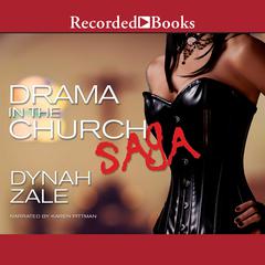 Drama in the Church Saga Audiobook, by Dynah Zale