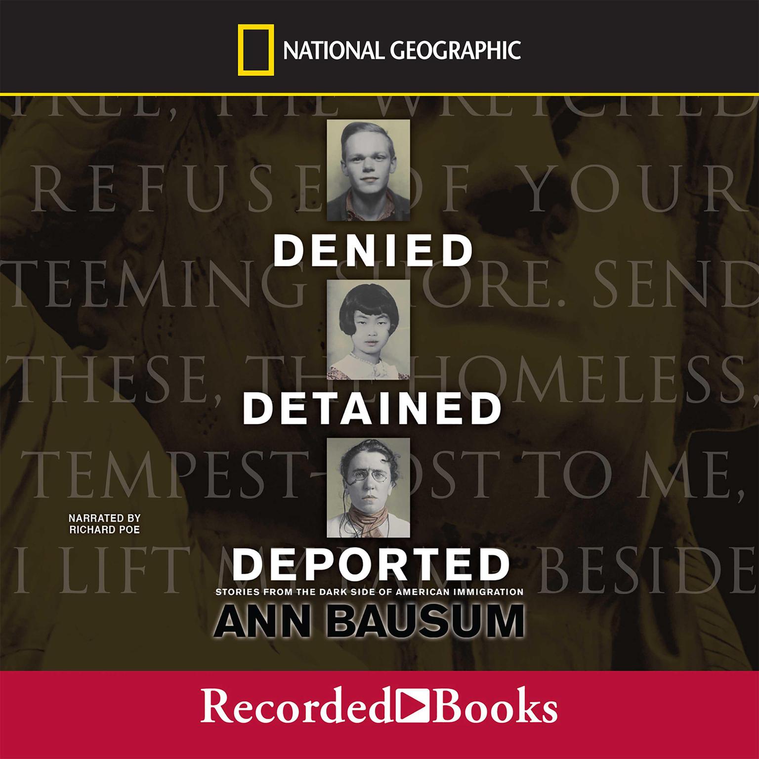 Denied, Detained, Deported: Stories from the Dark Side of American Immigration Audiobook, by Ann Bausum