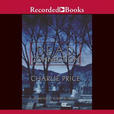 Dead Connection Audiobook, by Charlie Price