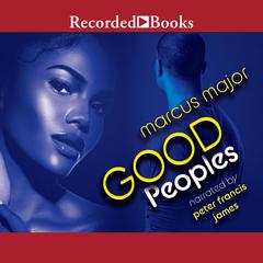 Good Peoples Audiobook, by Marcus Major
