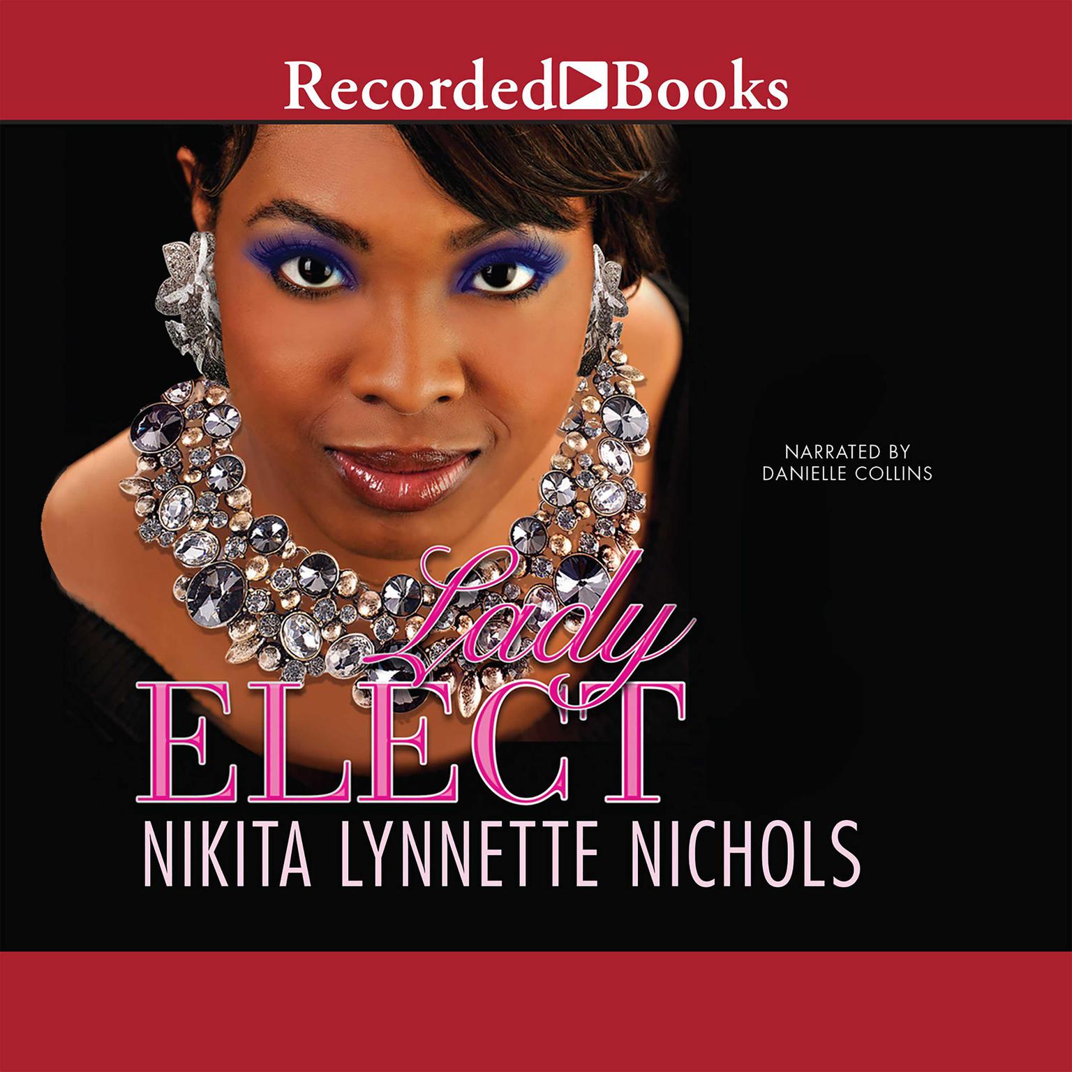 Lady Elect Audiobook, by Nikita Lynnette Nichols