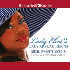 Lady Arykah Reigns: Lady Arykah Reigns Audiobook, by Nikita Lynnette Nichols