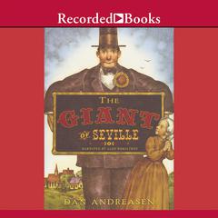 The Giant of Seville: A Tall Tale Based on a True Story Audiobook, by Dan Andreasen