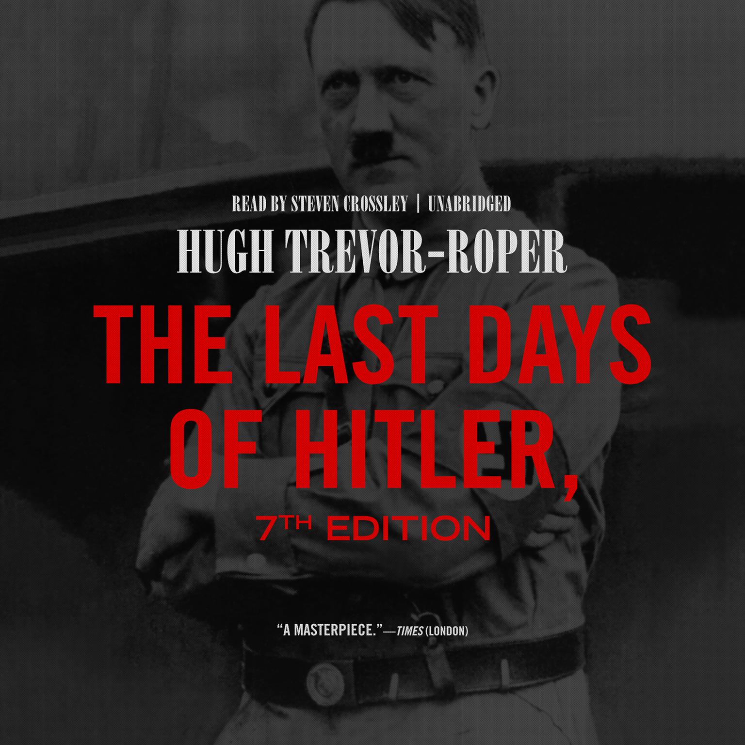 The Last Days of Hitler, 7th Edition Audiobook, by Hugh Trevor-Roper