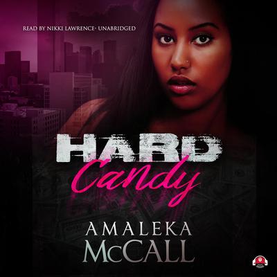 Hard Candy Audiobook, by Amaleka McCall