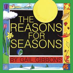 The Reasons for Seasons Audiobook, by Gail Gibbons