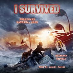 I Survived Hurricane Katrina, 2005 (I Survived #3) Audiobook, by Lauren Tarshis