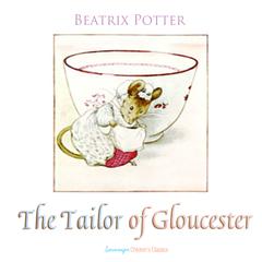 The Tailor of Gloucester Audiobook, by Beatrix Potter