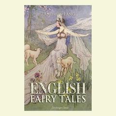 English Fairy Tales Volume 1 Audiobook, by Andrew Lang
