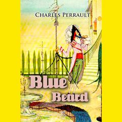 Blue Beard Audiobook, by Charles Perrault