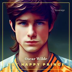 The Happy Prince Audiobook, by Oscar Wilde