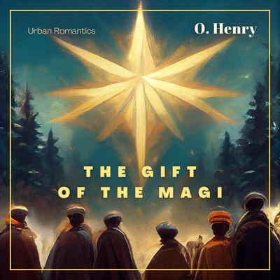 The Gift of The Magi Audiobook, by O. Henry