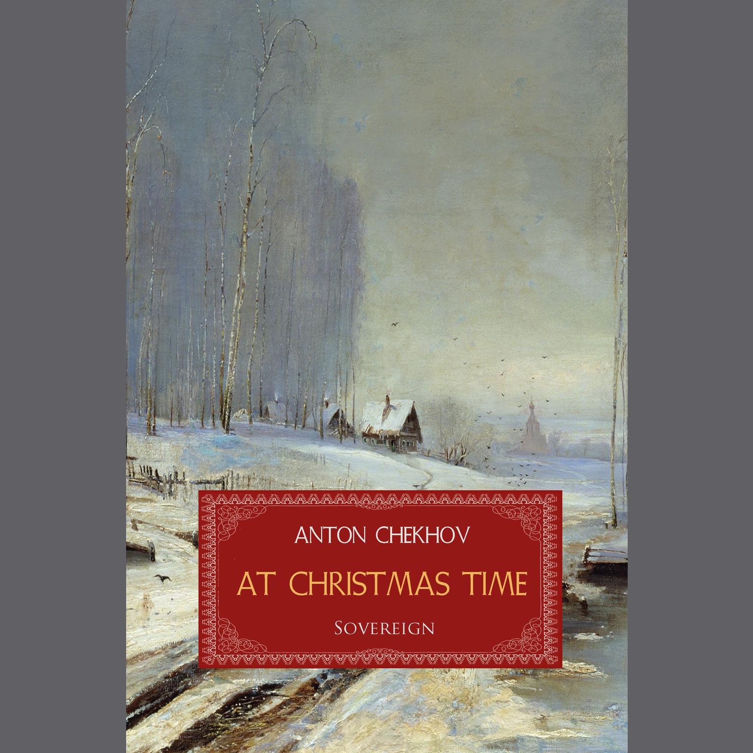 At Christmas Time Audiobook, by Anton Chekhov