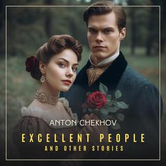 Excellent People and Other Stories Volume 4 Audiobook, by 