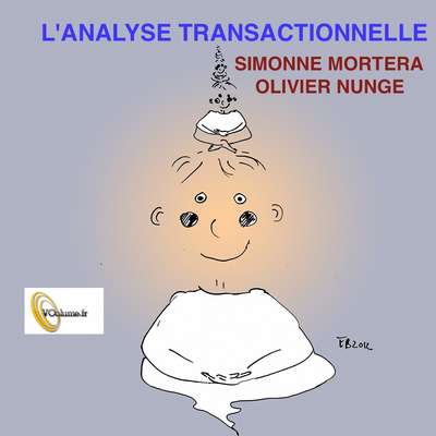 Lanalyse transactionnelle [French Edition] Audiobook, by Simonne Mortera