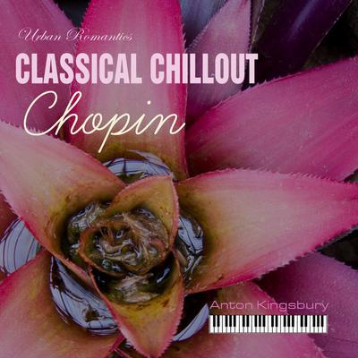 Classical Chillout: Chopin Audiobook, by Frederic Chopin