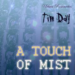 A Touch of Mist Dream Box 2 Audiobook, by Tim Day