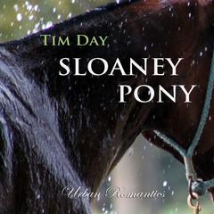 Sloaney Pony Dream Box 4 Audiobook, by Tim Day