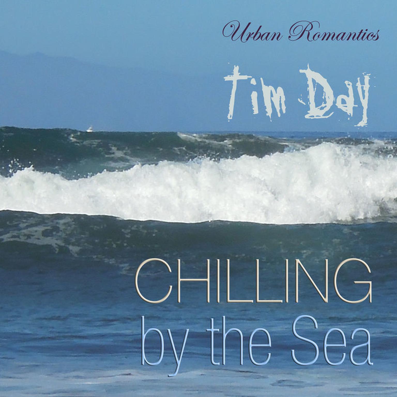 Chilling by the Sea Dream Box 5 Audiobook, by Tim Day
