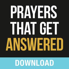 Prayers That Get Answered: Seven Bible-based Truths to Help you Enjoy a More Exhiliarating Prayer Life Audiobook, by Joyce Meyer
