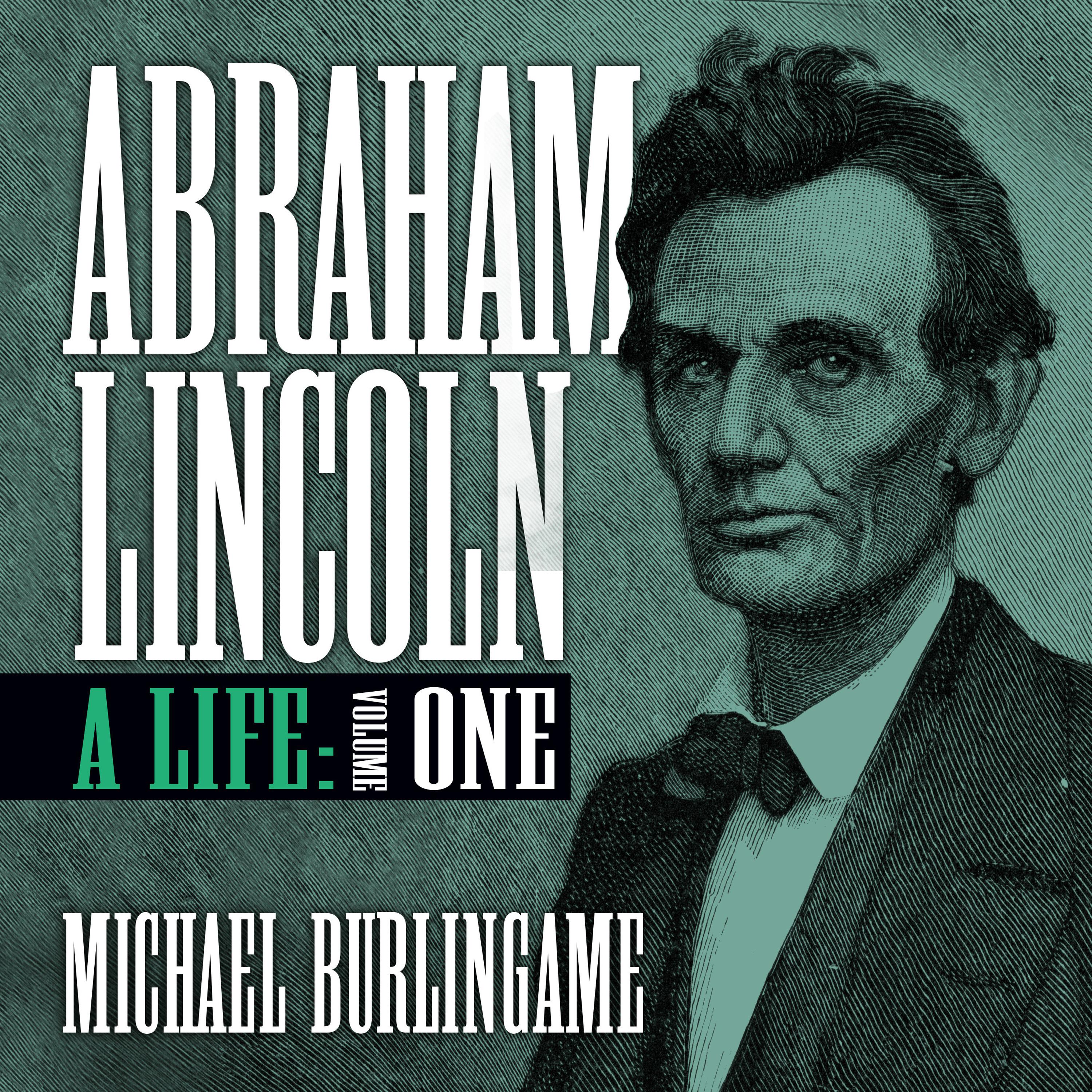 Abraham Lincoln: A Life, Volume 1 PDF Free Download