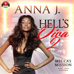 Hell’s Diva 2: Mecca’s Mission Audiobook, by Anna J.