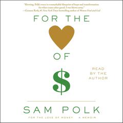 For the Love of Money: A Memoir Audiobook, by 