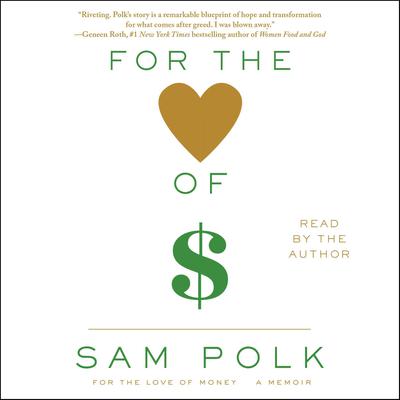 For the Love of Money: A Memoir Audiobook, by 