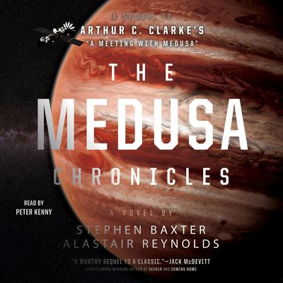 The Medusa Chronicles Audiobook, by Stephen Baxter