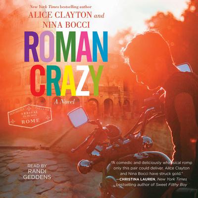 Roman Crazy Audiobook, by Alice Clayton