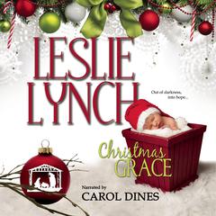 Christmas Grace Audiobook, by Leslie Lynch