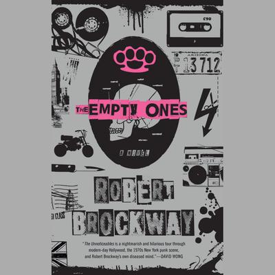 The Empty Ones: A Novel Audiobook, by Robert Brockway
