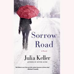 Sorrow Road: A Novel Audiobook, by Julia Keller