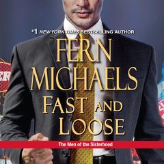 Fast and Loose Audiobook, by Fern Michaels