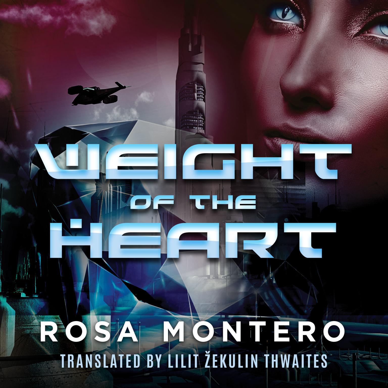 Weight of the Heart Audiobook, by Rosa Montero