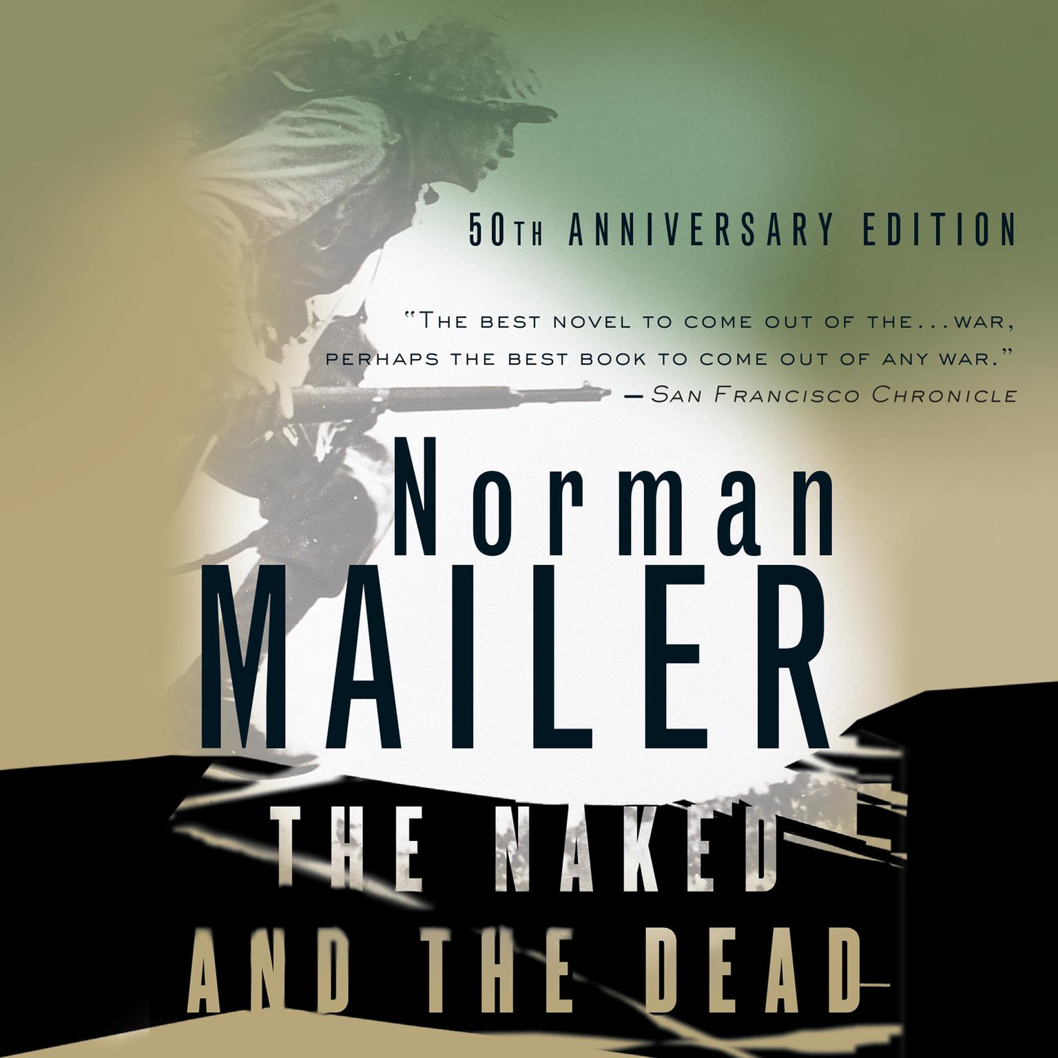 The Naked and the Dead, 50th Anniversary Edition Audiobook, by Norman Mailer