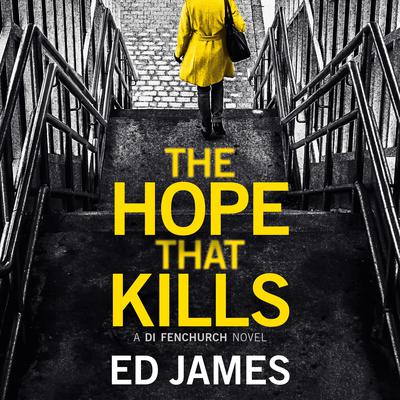 The Hope That Kills Audiobook, by Ed James