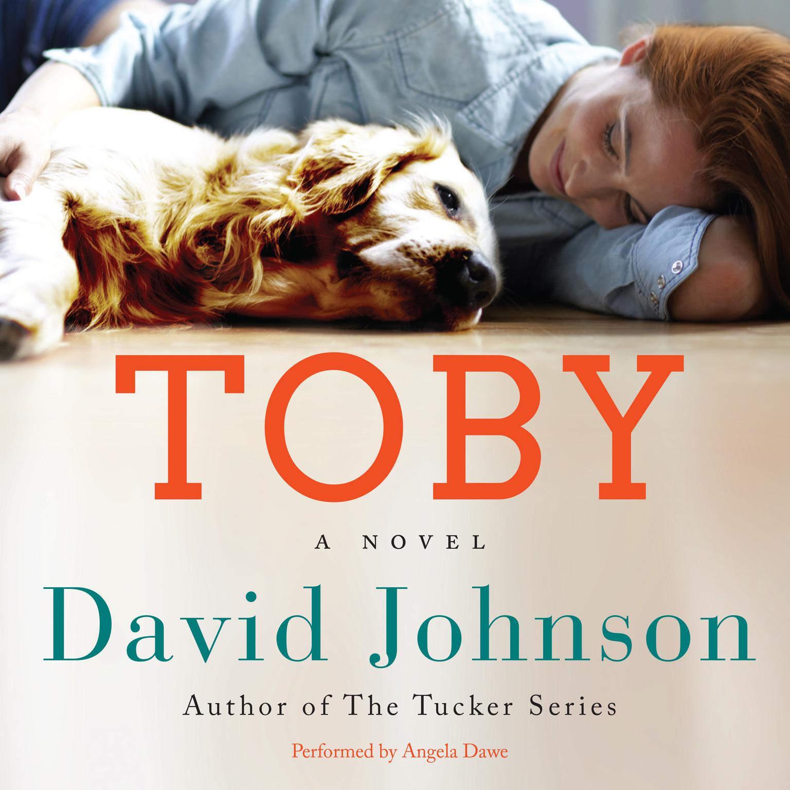 Toby: A Novel Audiobook, by David Johnson
